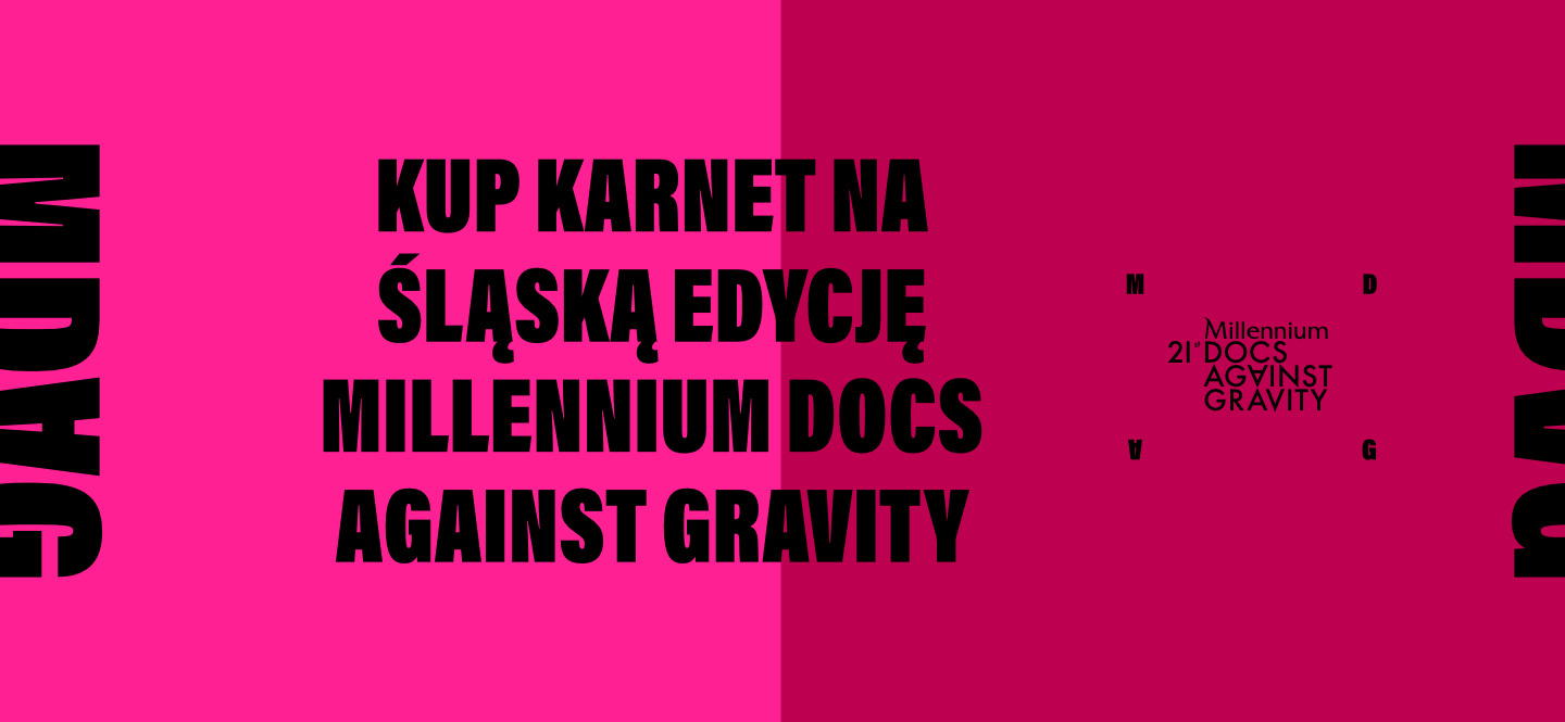 Identyfikacja wizualna 21. MDAG. Napis "Kup karnet na śląską edycję Millennium Docs Against Gravity.